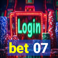 bet 07